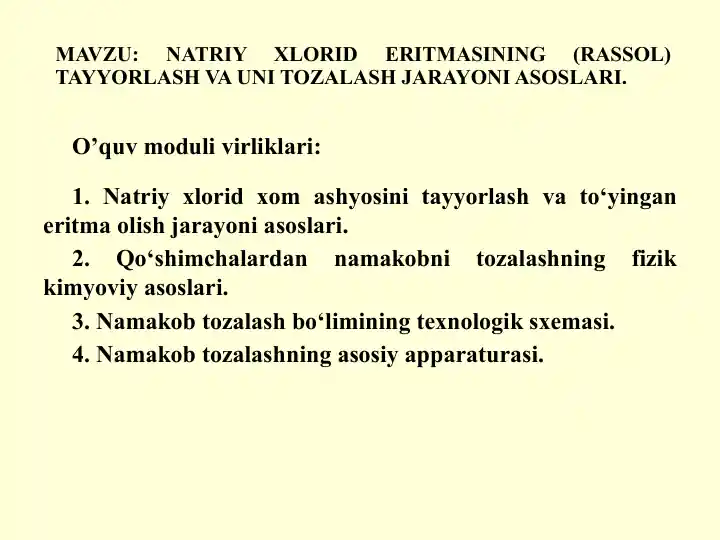 Natriy xlorid eritmasining (rassol) tayyorlash va uni tozalash jarayoni