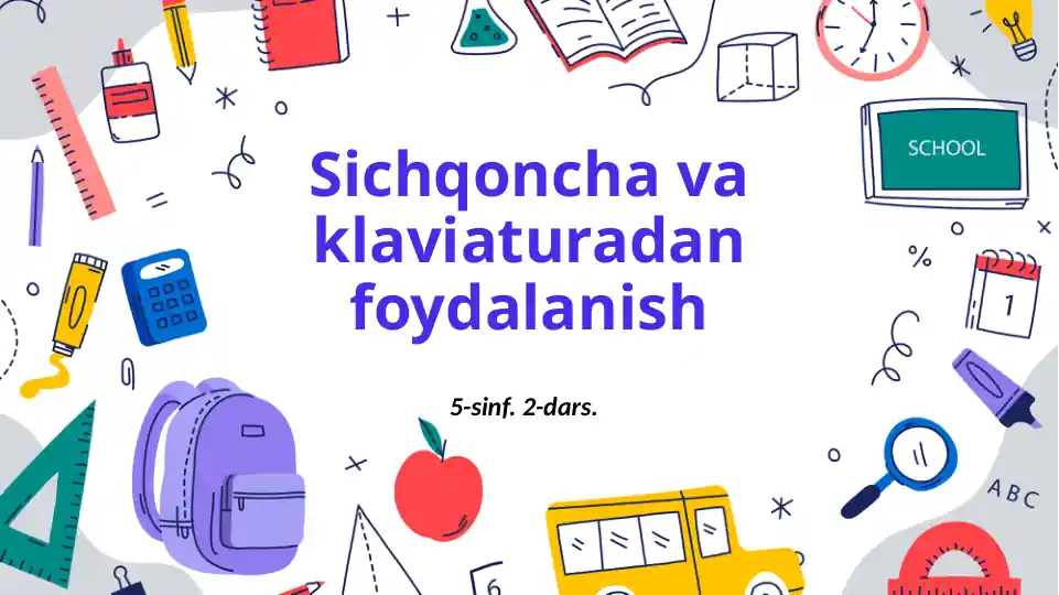 Sichqoncha va klaviaturadan foydalanish