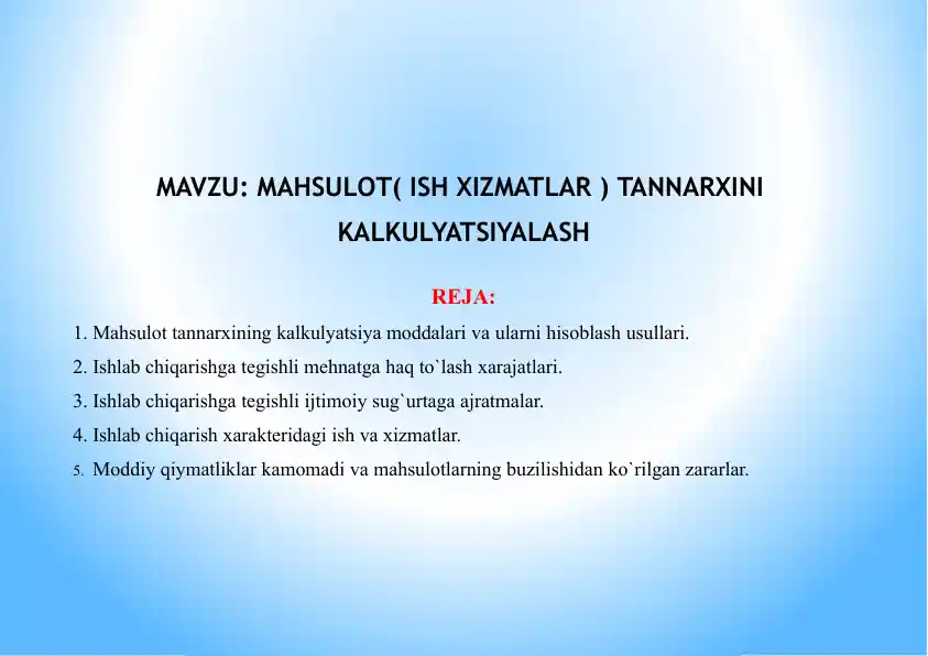 Mahsulot( ish xizmatlar ) tannarхini  kalkulyatsiyalash