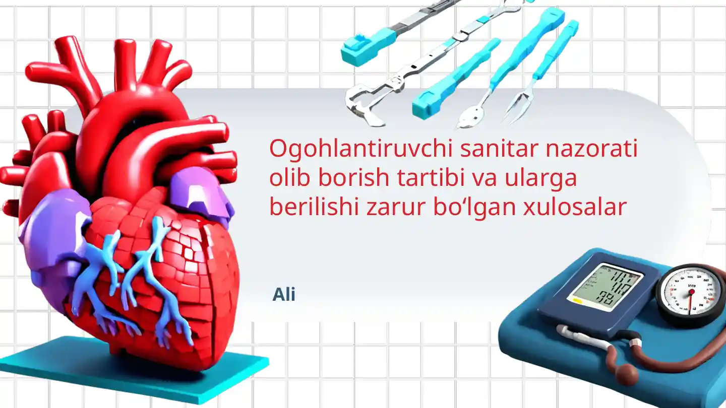 Ogohlantiruvchi sanitar nazorati olib borish tartibi va ularga berilishi zarur bo‘lgan xulosalar