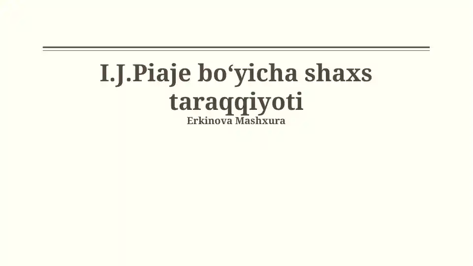 I.J.Piaje boʻyicha shaxs taraqqiyoti