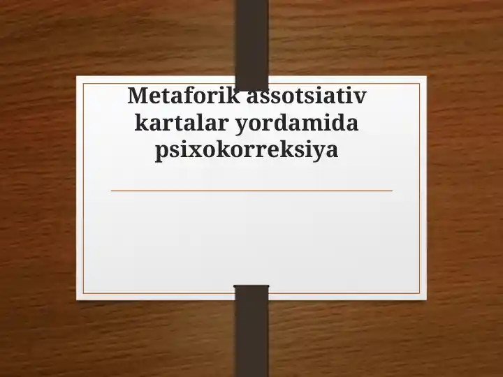 Metaforik assotsiativ kartalar yordamida psixokorreksiya