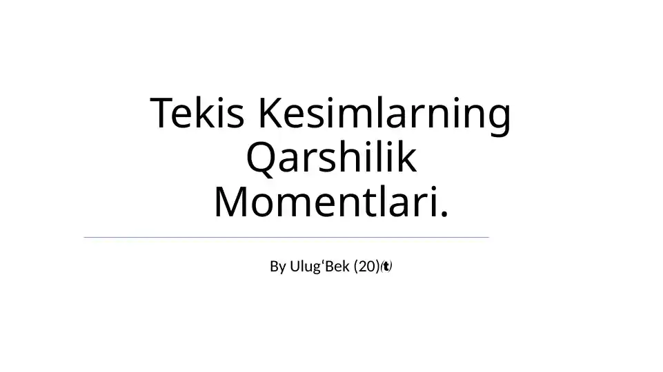 Tekis Kesmalarning Qarshilik Momentlari