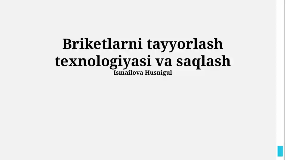 Briketlarni tayyorlash texnologiyasi va saqlash