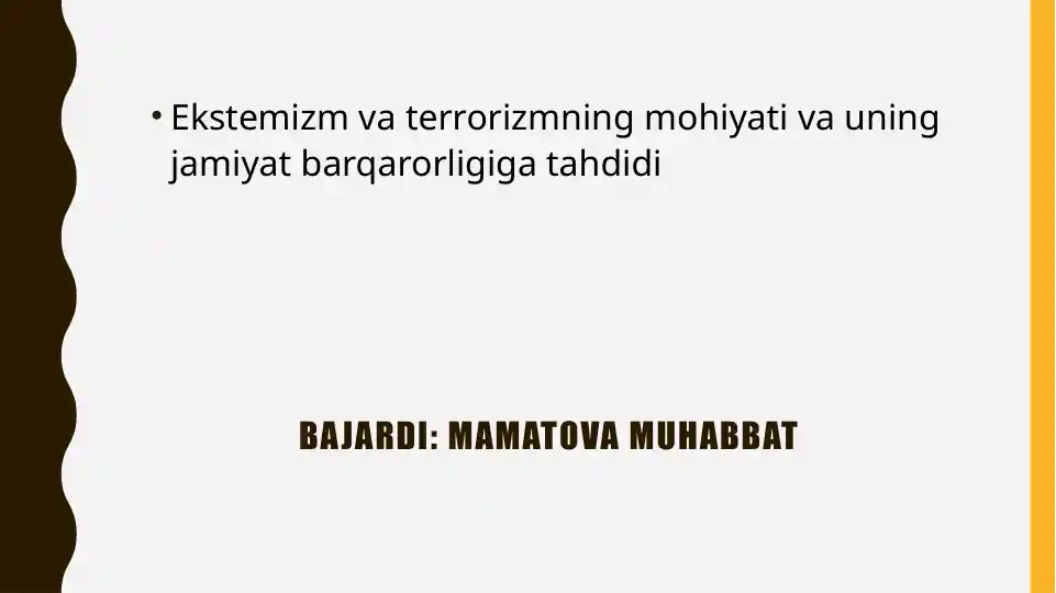 Ekstremizm va terrorizmning mohiyati va uning jamiyat barqarorligiga tahdidi