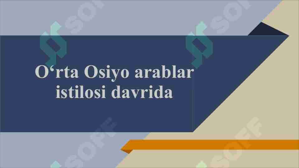 O‘rta Osiyo arablar istilosi davrida