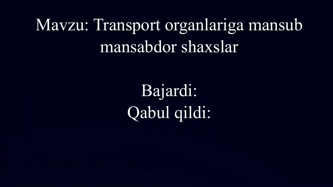 Transportorganlarigamansubmansabdorshaxslar
