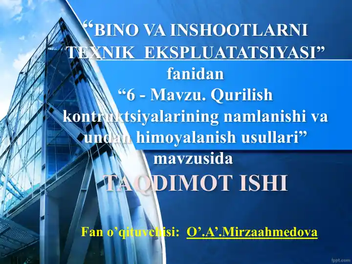 6-Mavzu: Qurilish konstruktsiyalarining namlanishi va undan himoyalanish usullari (taqdimot)