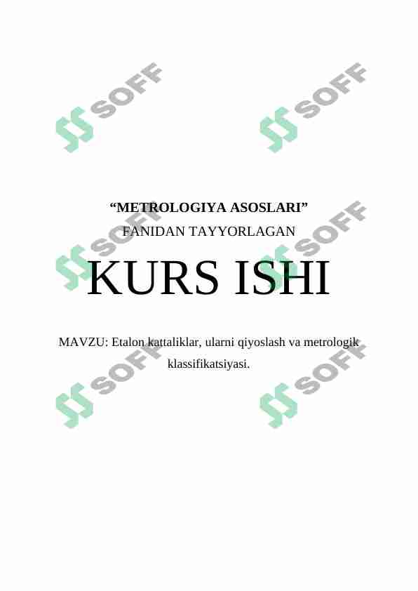 Etalon kattaliklar, ularni qiyoslash va metrologik klassifikatsiyasi.