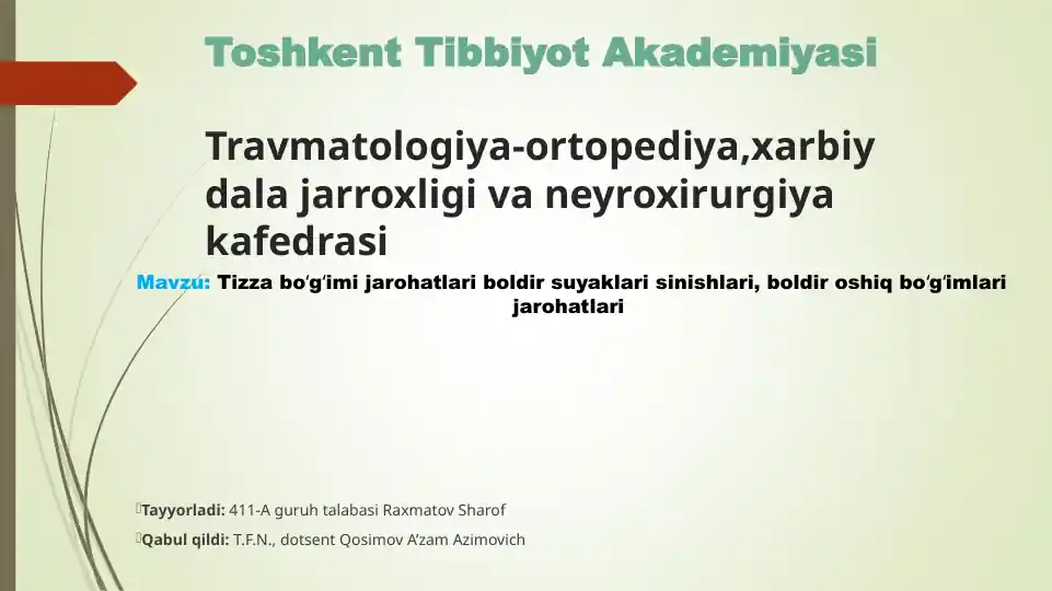 Tizza boʻgʻimi jarohatlari boldir suyaklari sinishlari, boldir oshiq boʻgʻimlari jarohatlari