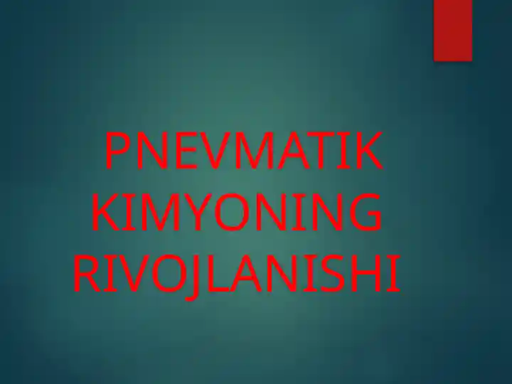 Pnevmatik Kimyoning Rivojlanishi