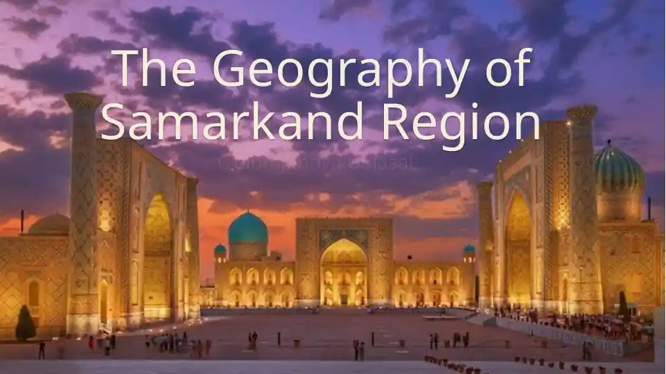 The Geography of Samarkand Region