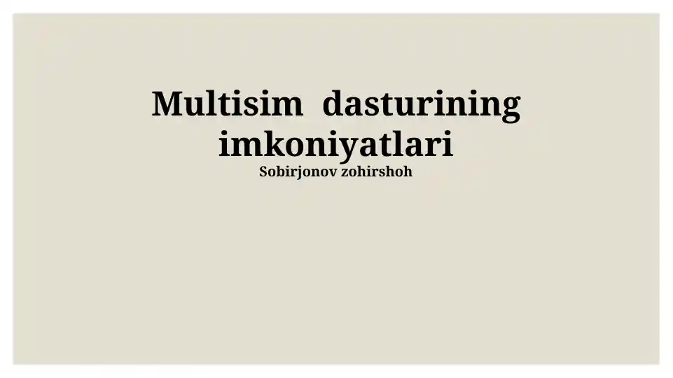 Multisim dasturining imkoniyatlari