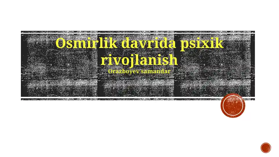 Osmirlik davrida psixik rivojlanish