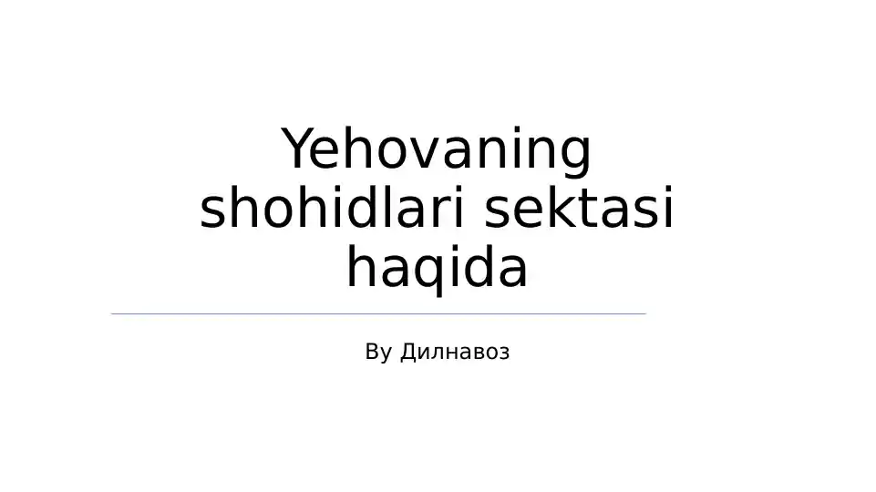 Yehovaning shohidlari sektasi haqida