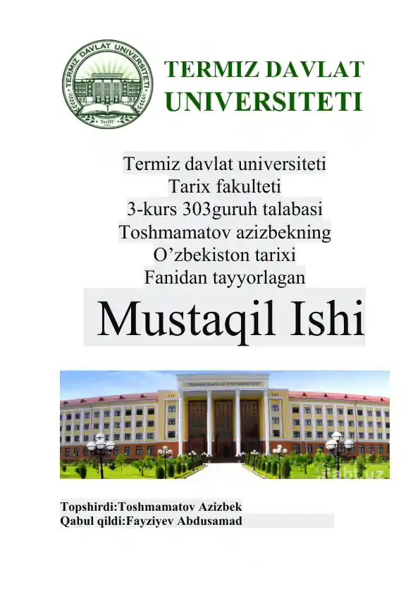 Toshmamatov Azizbekning "O’zbekiston tarixi" fanidan Mustaqil ishi