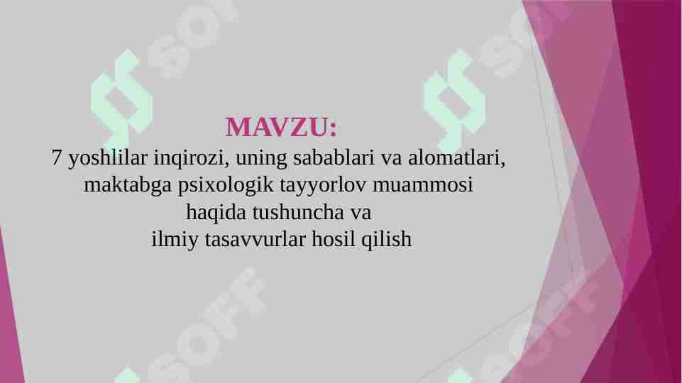 7 yoshlilar inqirozi, uning sabablari va alomatlari,  maktabga psixologik tayyorlov muammosi  haqida tushuncha va  ilmiy tasavvurlar hosil qilish