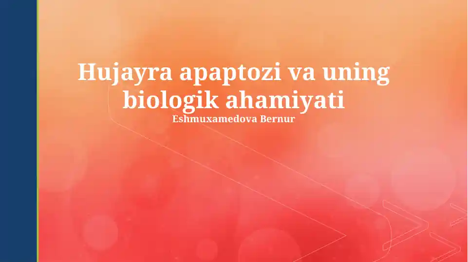 Hujayra apaptozi va uning biologik ahamiyati