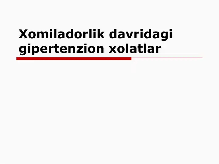 Xomiladorlik davridagi gipertenzion xolatlar