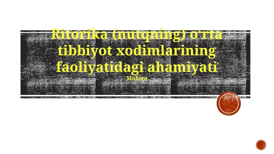 Ritorika (nutqning) oʻrta tibbiyot xodimlarining faoliyatidagi ahamiyati