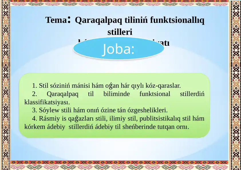 Qaraqalpaq tiliniń funktsionallıq stilleri hám sóylew mádeniyatı
