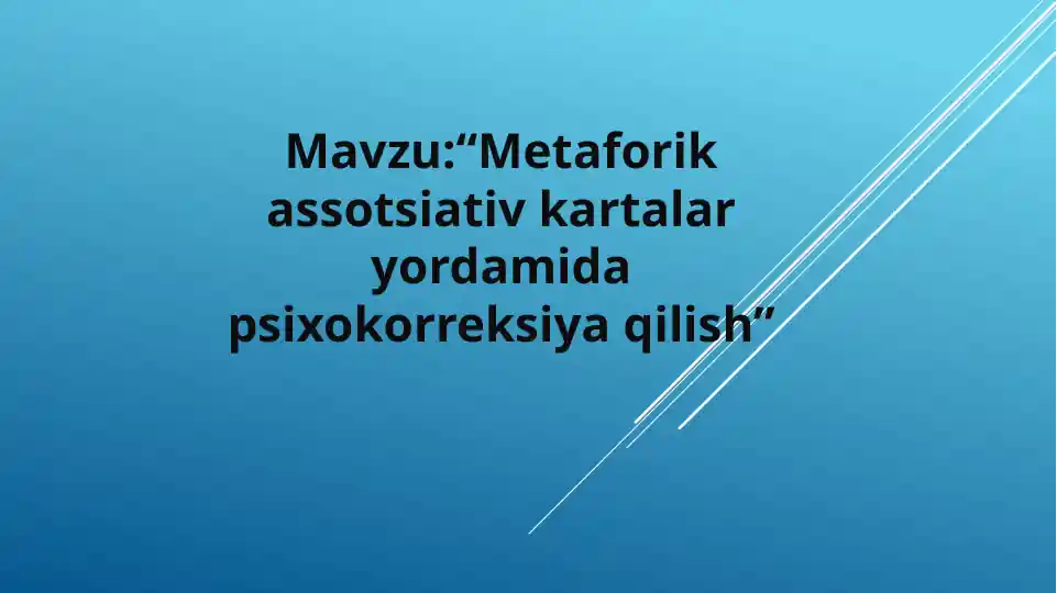 Metaforik assotsiativ kartalar yordamida psixokorreksiya qilish