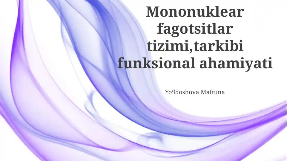 Mononuklear Fagotsit Sistemasi: Ta'rifi va Tarkibi