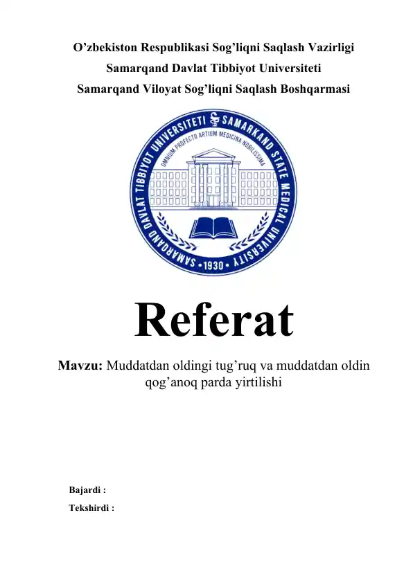 Muddatdan oldingi tug’ruq va muddatdan oldin qog’anoq parda yirtilishi referat