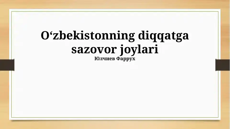 O zbekistonning Diqqatga Sazovor Joylari o-zbekistonning-diqqatga-sazovor-joylari