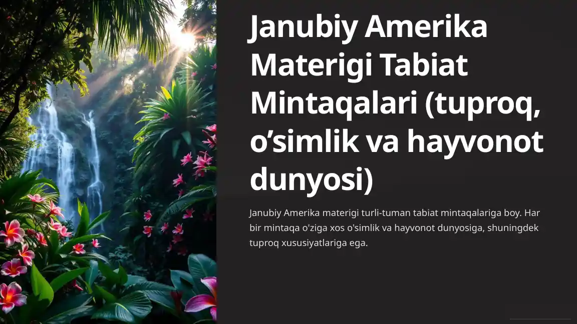 Janubiy Amerika MaterigiTabiatMintaqalari(tuproq,o’simlikvahayvonotdunyosi)