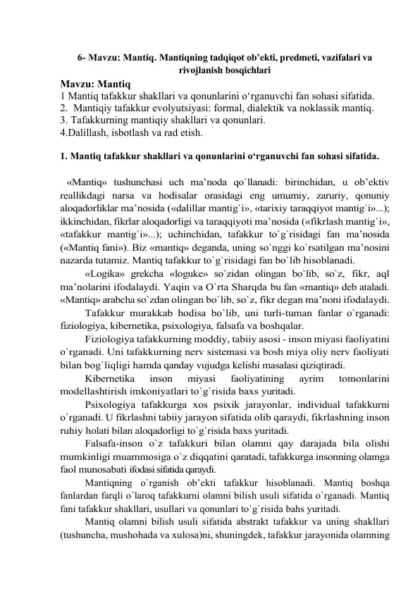 Mantiq. Mantiqning tadqiqot ob’ekti, predmeti, vazifalari va rivojlanish bosqichlari