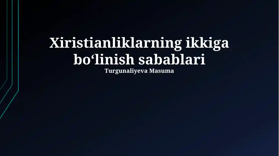 Xiristianlikning ikkiga boʻlinish sabablari
