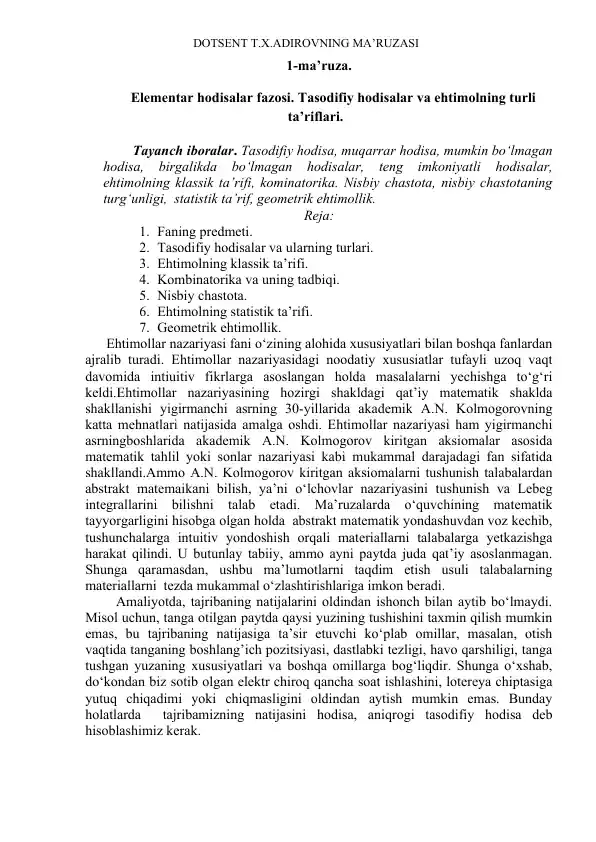 Elementar hodisalar fazosi. Tasodifiy hodisalar va ehtimolning turli ta’riflari