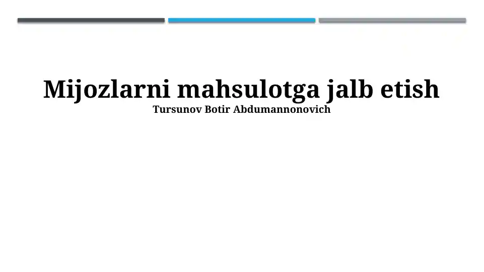 Mijozlarni Mahsulotga Jalb Qilish Strategiyasi