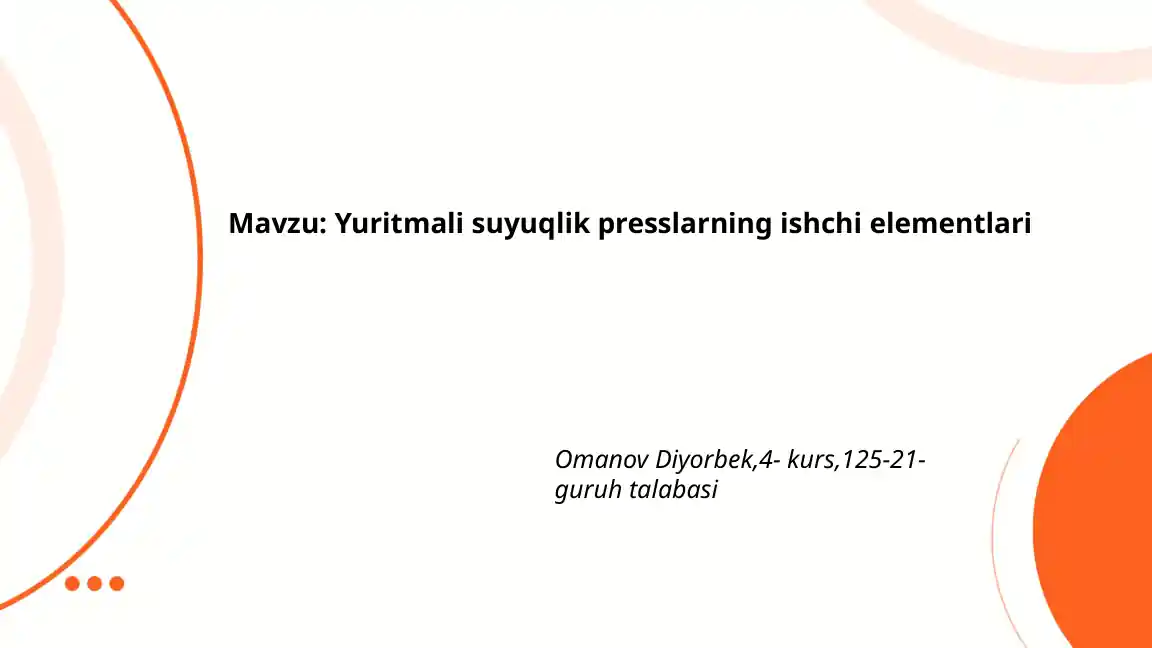 Yuritmali suyuqlik presslarning ishchi elementlari