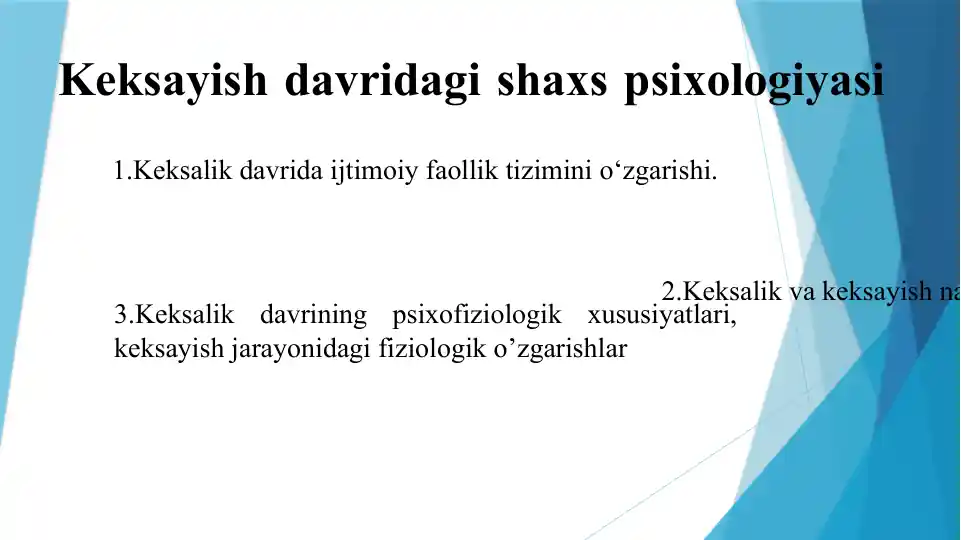 Keksayish davriga shaxs psixologiyasi