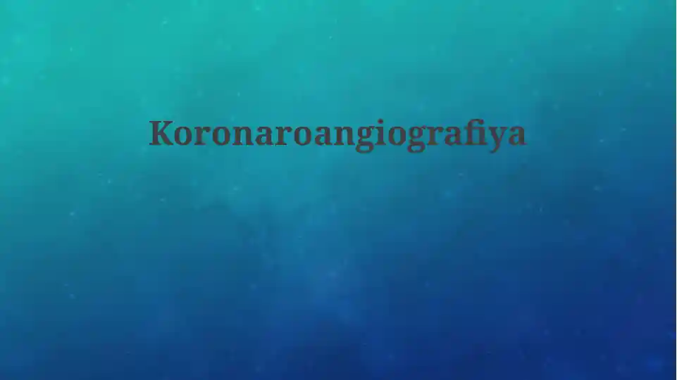 Koronaroangiografiya