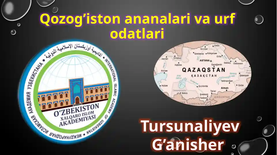 Qozog’iston ananalari va urf odatlari
