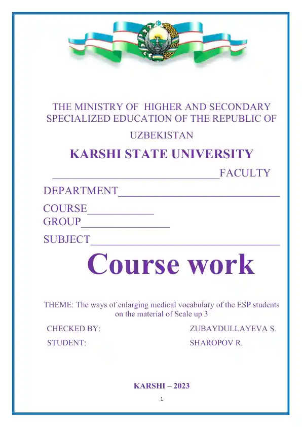“The ways of enlarging medical vocabulary of the ESP students on the material of Scale up 3” mavzusidagi kurs ishi