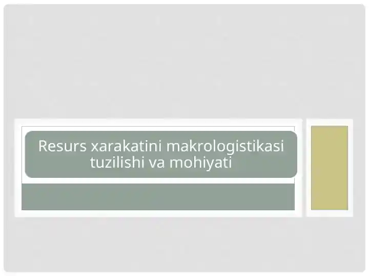 Makrologistika Tushunchasi va Iqtisodiy Mohiyati
