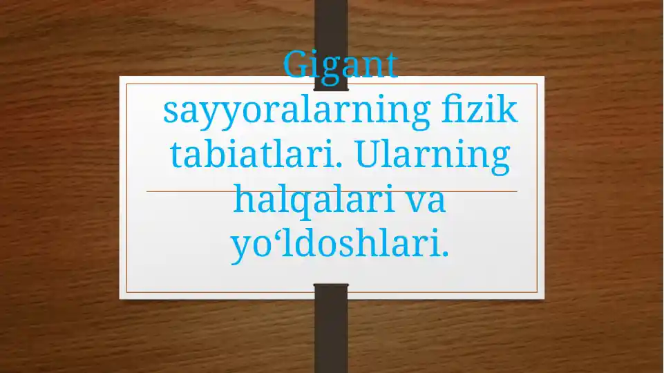Gigantsayyoralarning fizik tabiatlari