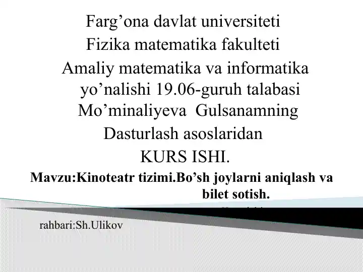 Kinoteatr tizimi. Bo’sh joylarni aniqlash va