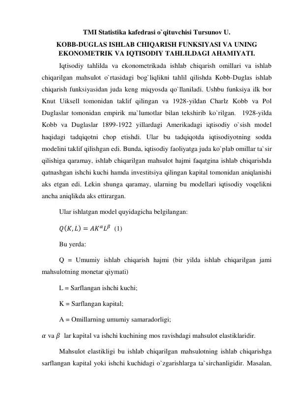 Kobb-Duglas ishlab chiqarish funksiyasi va uning ekonometrik va iqtisodiy tahlildagi ahamiyati