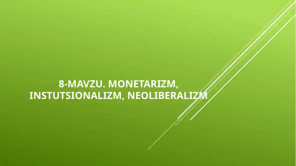 Monetarizm, Institutsionalizm, Neoliberalizm