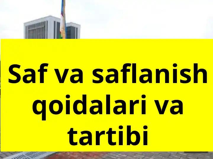 Saf va saflanish qoidalari va tartibi