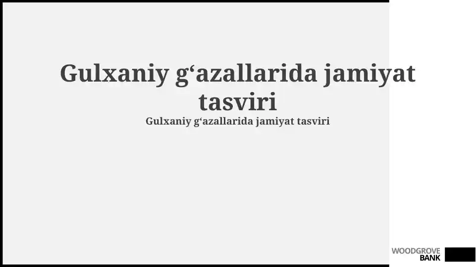 Gulxaniy gʻazallarida jamiyat tasviri