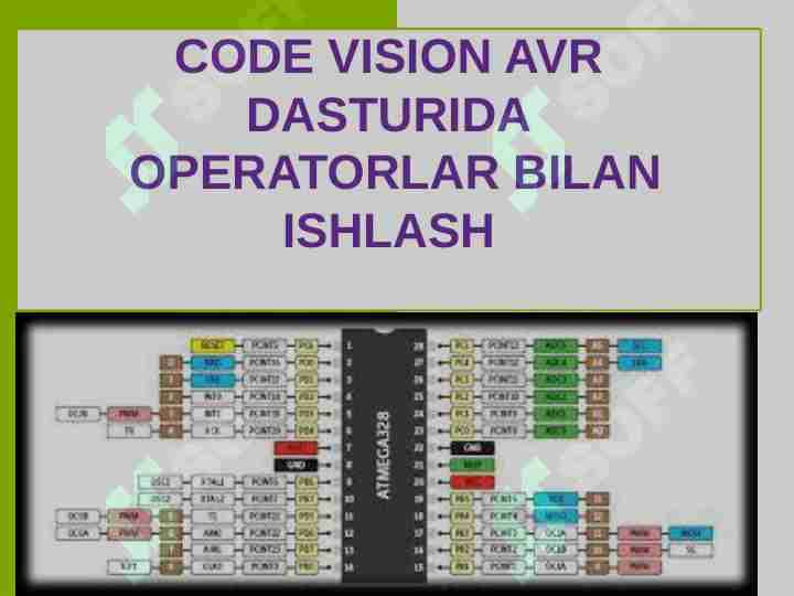Code Vision Avr Arduino CODE VISION AVR DASTURIDA OPERATORLAR BILAN ISHLASH