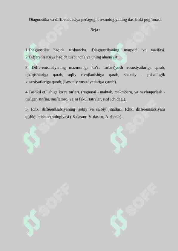 Diagnostika va diffirentsatsiya pedagogik teхnologiyaning dastlabki pog’onasi.