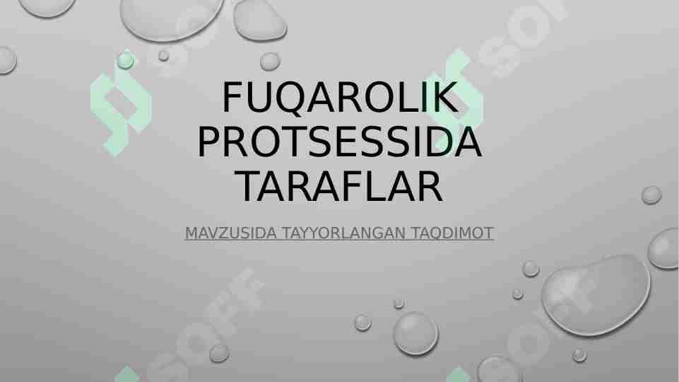 FUQAROLIK PROTSESSIDA TARAFLAR