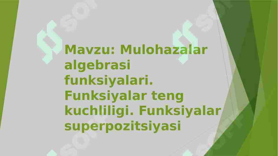 Mulohazalar algebrasi funksiyalari. Funksiyalar teng kuchliligi. Funksiyalar superpozitsiyasi